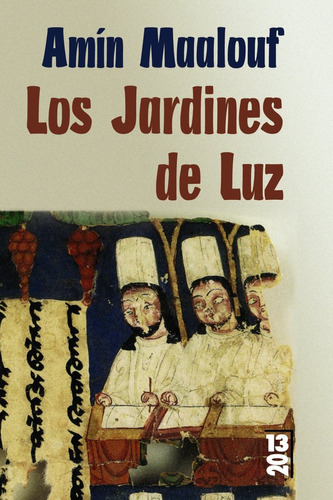 Libro Los Jardines De Luz. - Maalouf, Amin