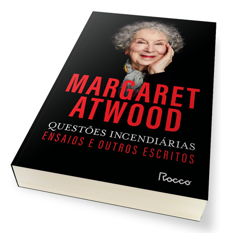 Questões Incendiárias: Ensaios E Outros Escritos De 2004 A 2021, De Atwood, Margaret. Na, Vol. 1. Editorial Editora Rocco, Capa Mole, Edição 1 Em Português, 2024