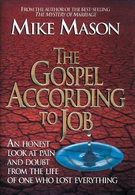 The Gospel According To Job - Mike Mason (paperback)