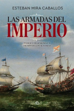 Las Armadas Del Imperio Mira Caballos, Esteban Esfera De Los