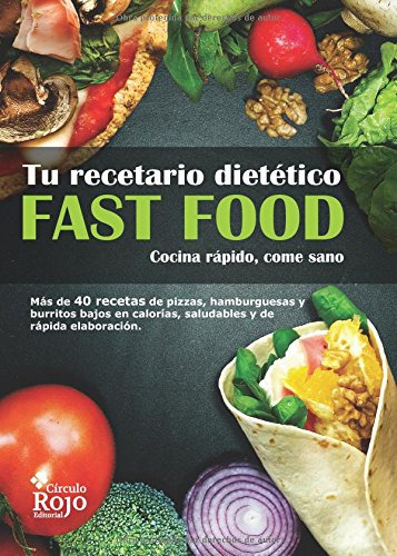 Fast Food : Tu Recetario Dietetico : Cocina Rapido Cocina Bi