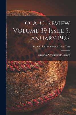 Libro O. A. C. Review Volume 39 Issue 5, January 1927 - O...