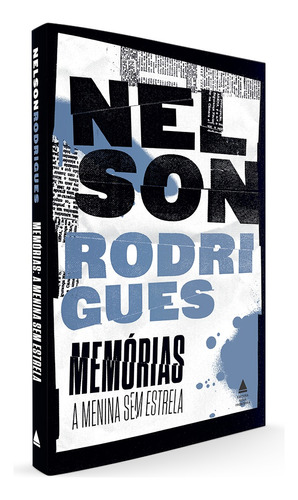 Memórias: a menina sem estrela, de Rodrigues, Nelson. Editora Nova Fronteira Participações S/A, capa mole em português, 2021