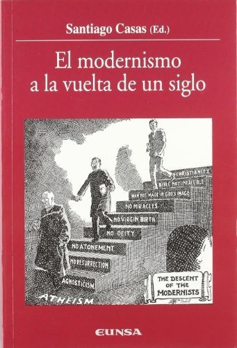 Libro El Modernismo A La Vuelta De Un Siglo  De Casas Santia