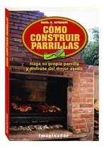 Comprar Cómo Construir Parrillas: Libro Para Construir Parrillas