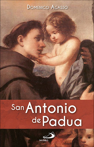 Libro San Antonio De Padua - Agasso, Domenico