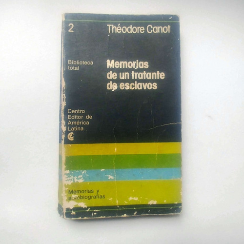 Memorias De Un Tratante De Esclavos Theodore Canot