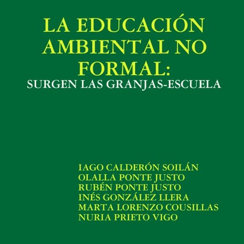 La Educaci?n Ambiental No Formal: Surgen Las Granjas-escuela