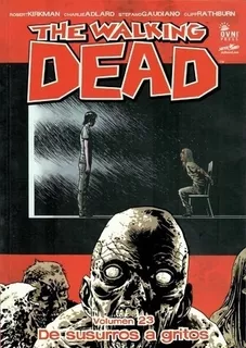 The Walking Dead - Vol.# 23 - De Susurros A Gritos - Robert