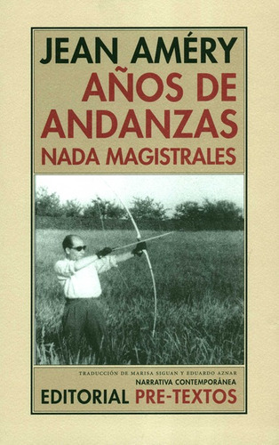 Años De Andanzas Nada Magistrales, De Améry, Jean. Editorial Pre-textos, Tapa Blanda, Edición 1 En Español, 2006