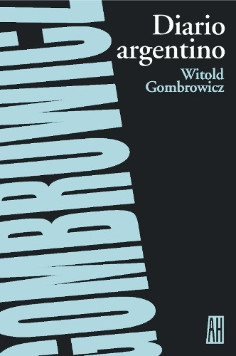 Diario Argentino - Witold Gombrowicz