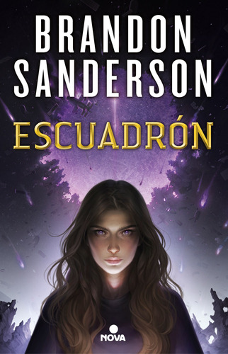 Escuadrón, de Sanderson, Brandon. Serie Nova Editorial Nova, tapa blanda en español, 2019
