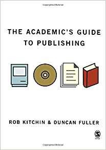 The Academics Guide To Publishing (sage Study Skills Series)