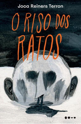 O Riso Dos Ratos, De Terron, Joca Reiners. Editora Todavia Editora, Capa Mole Em Português