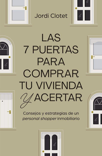 Libro: Las 7 Puertas Para Comprar Tu Vivienda Y Acertar. Jor