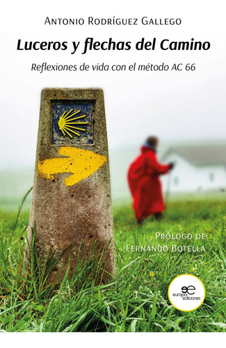 Luceros Y Flechas Del Camino - Rodríguez Gallego - *