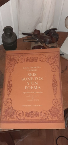 Julio Herrera Y Reissig / Seis Sonetos Y Un Poema- Bibl. Nac