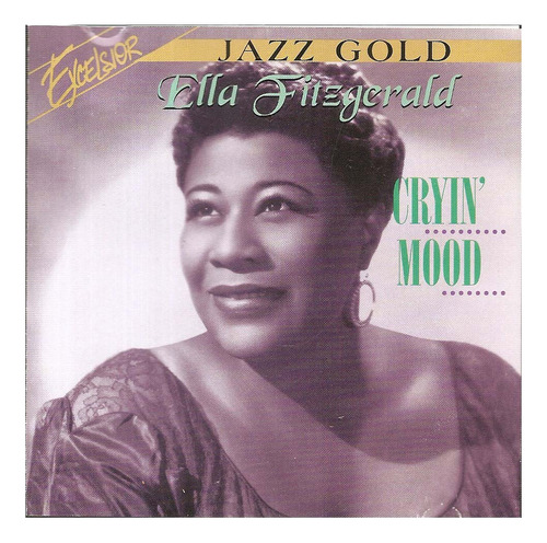 Cd Ella Fitzgerald - Cryin' Mood ( Série Jazz Gold ) 