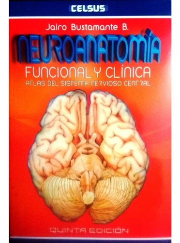Libro Fisico Neuroanatomía Funcional Y Clínica 5ta Edición