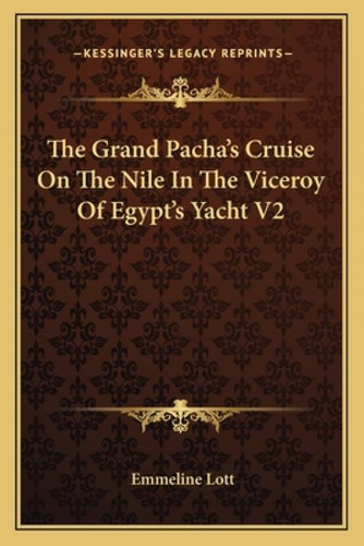 Libro The Grand Pacha's Cruise On The Nile In The Viceroy...