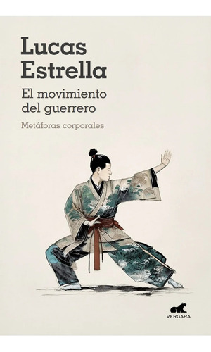 Libro El Movimiento Del Guerrero Lucas Estrella Vergara