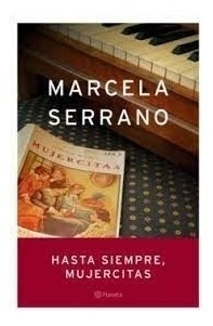 Hasta Siempre Mujercitas Marcela Serrano