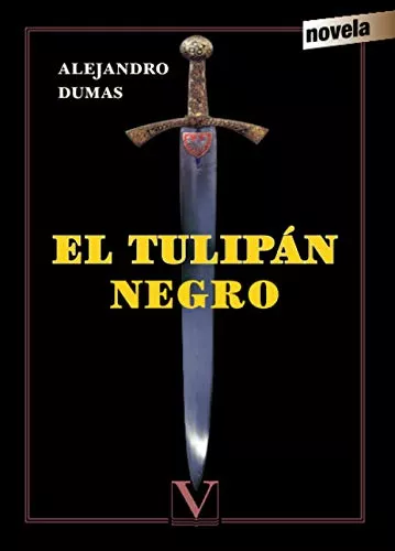 El Tulipan Negro (infantil-juvenil) (spanish Edition)