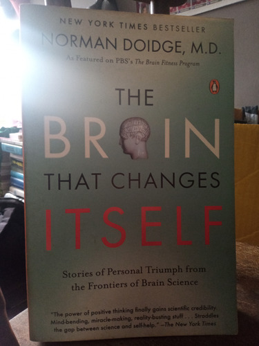 The Brain That Changes Itself. Norman Doidge