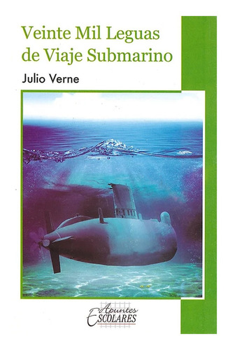 Veinte Mil Leguas De Viaje Submarino Libro Apuntes Escolares