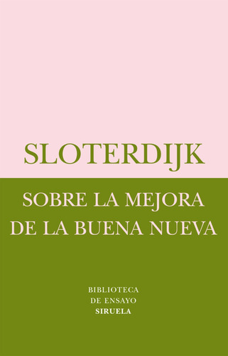 Sobre La Mejora De La Buena Nueva. Peter Sloterdijk