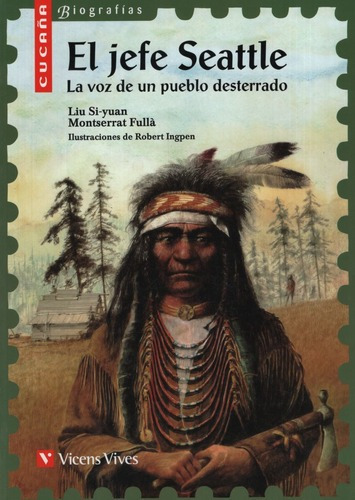 El Jefe Seattle: La Voz De Un Pueblo Desterrado - Cucaña Bio