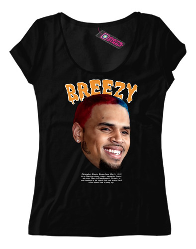 Remera Mujer Breezy Rap Rapero Rh3 Dtg Premium