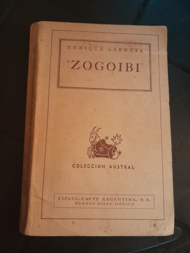 Libro Zogoibi Enrique Larreta 1939 