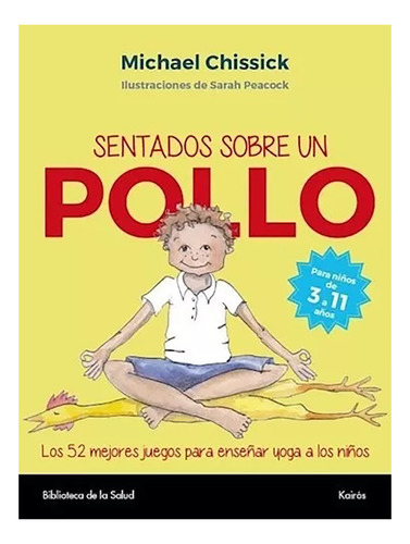 Sentados Sobre Un Pollo - Chissick , Michael - Kairos - #c