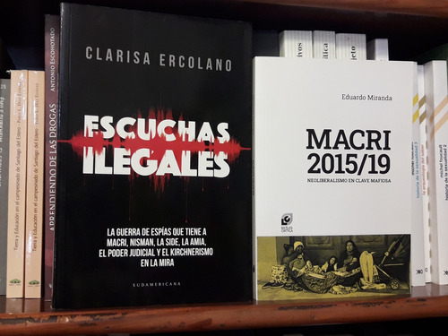 Lote X 2 Escuchas Ilegales + Macri 2015/19