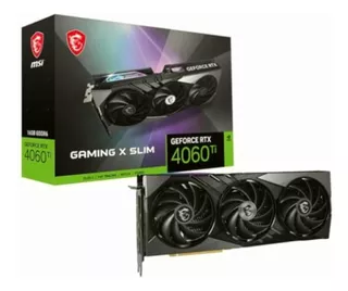 Msi Gpu Geforce Rtx 4060 Ti Gaming X Slim 16g