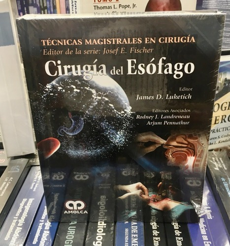 Cirugía Del Esofágo, De James D. Luketich. Editorial Amolca En Español