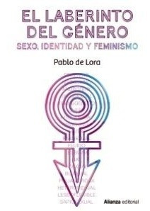 El Laberinto Del Genero - Pablo De Lora