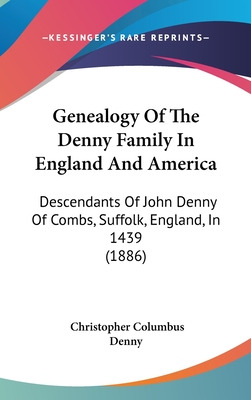 Libro Genealogy Of The Denny Family In England And Americ...