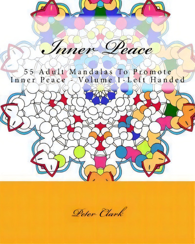Inner Peace, De Peter Clark. Editorial Createspace Independent Publishing Platform, Tapa Blanda En Inglés