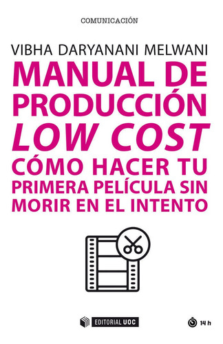 Libro Manual De Produccion Low Cost Como Hacer Tu Primera...