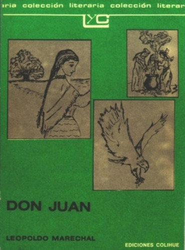 Don Juan - Leopoldo Marechal, De Marechal, Leopoldo. Editorial Colihue, Tapa Blanda En Español