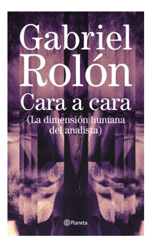 Cara  A Cara Gabriel Rolón Planeta None