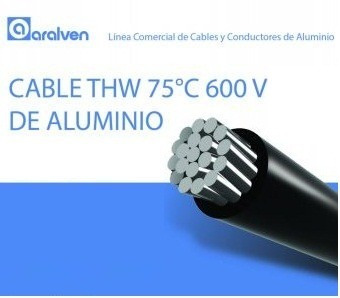 Cable Thw 1/0 Aluminio 600v Marca Aralven