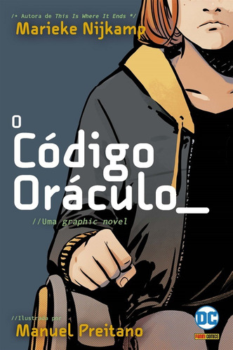 O Código Oráculo: (DC Teens), de Nijkamp, Marieke. Editorial Panini Brasil LTDA, capa mole em português, 2021
