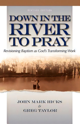 Down In The River To Pray, De Hicks, John Mark. Editorial Acu/leafwood Publ, Tapa Blanda En Inglés