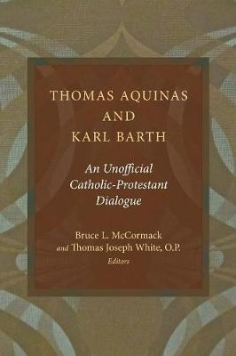 Libro Thomas Aquinas And Karl Barth : An Unofficial Catho...