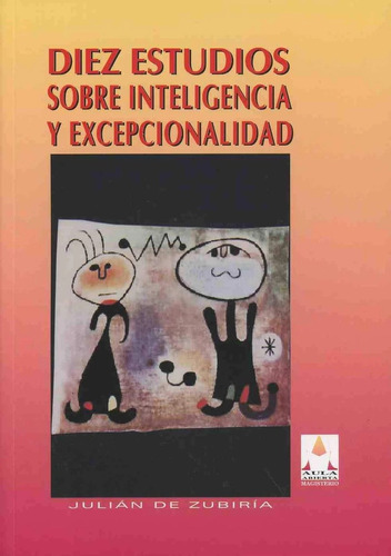 Diez Estudios Sobre Inteligencia Y Excepcionalidad - Zubiria