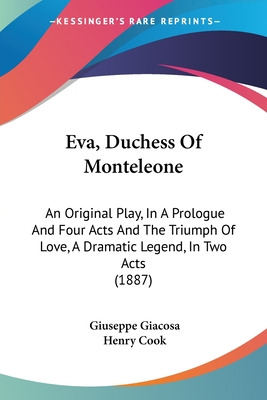 Libro Eva, Duchess Of Monteleone: An Original Play, In A ...