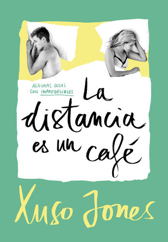 La Distancia Es Un Cafãâ© (coffee Love 3), De Jones, Xuso. Editorial Montena, Tapa Blanda En Español